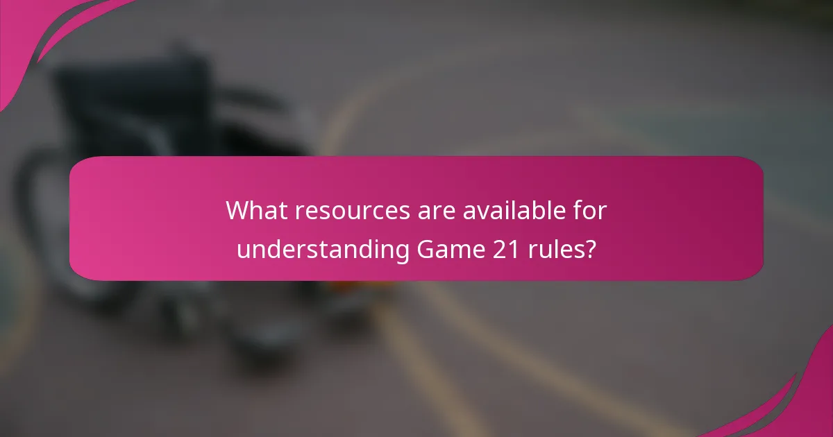 What resources are available for understanding Game 21 rules?